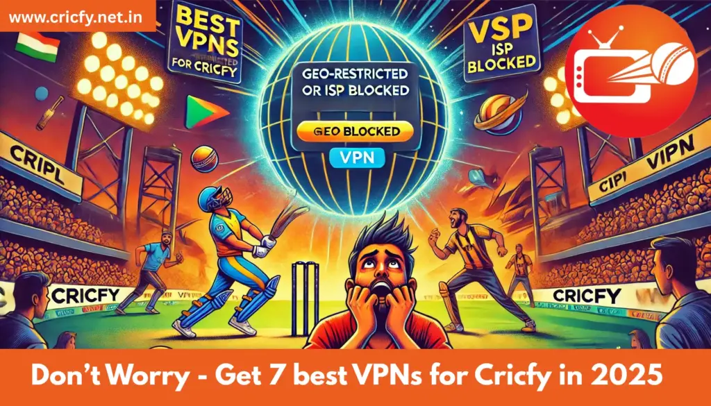 get top 7 vpns for cricfy tv - AI GENERATED IMAGE + Edited by Cricfy.net.in